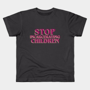 Stop Incarcerating Children Kids T-Shirt